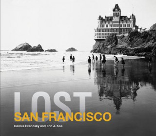 Книга Lost San Francisco Dennis Evanovsky