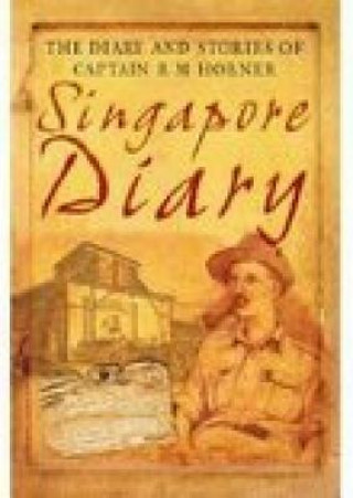 Książka Singapore Diary Ronald Horner