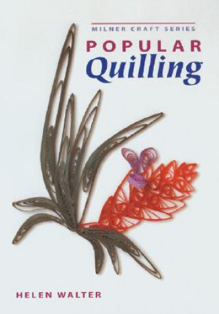 Книга Popular Quilling Helen Walter