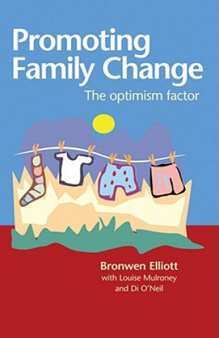 Könyv Promoting Family Change Bronwen Elliott