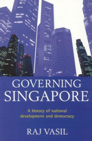 Kniha Governing Singapore R. K. Vasil