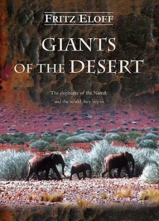 Könyv Giants of the Desert Fritz C. Eloff