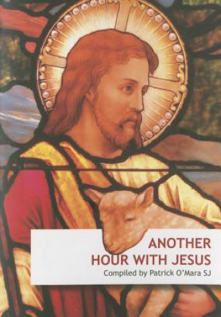 Carte Another Hour with Jesus Patrick O'Mara