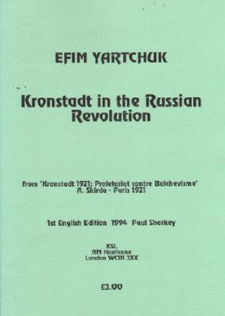 Libro Kronstadt in the Russian Revolution Efim Yartchuk