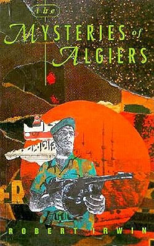 Kniha Mysteries of Algiers Robert Irwin