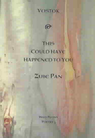 Книга Vostock & Maybe This Could Have Happen to You Zijie Pan