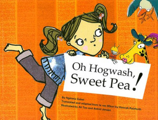 Kniha Oh, Howash, Sweet Pea! Ngareta Gabel