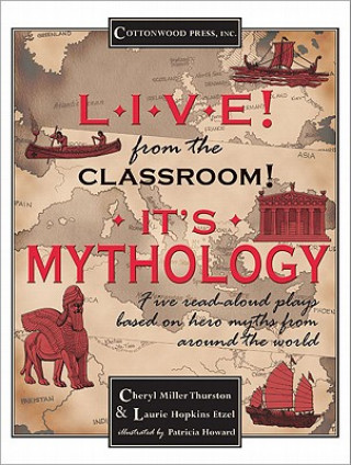 Buch Live! From the Classroom! It's Mythology! Cheryl Miller Thurston