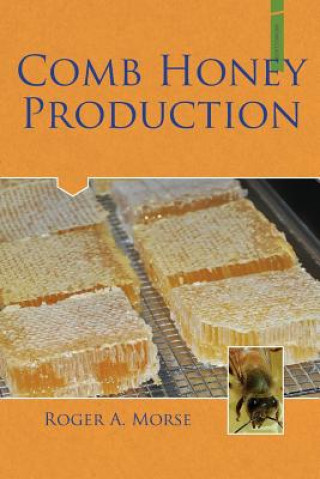 Kniha Comb Honey Production Roger A. Morse