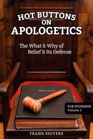 Carte Hot Buttons on Apologetics Frank Ray Shivers