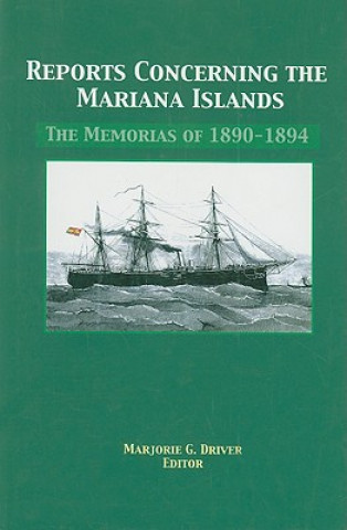 Книга Reports Concerning the Mariana Islands: The Memorias of 1890-1894 Joaquin Vara de Rey y. Rubio