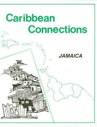 Książka Jamaica: Caribbean Connections Catherine A. Sunshine