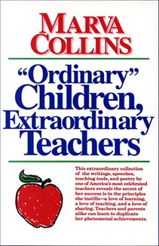 Kniha Ordinary Children, Extraordinary Teachers Marva Collins