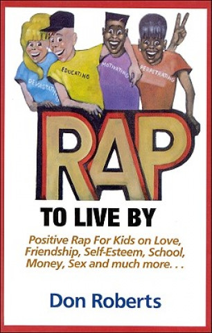 Book Rap to Live by Don Roberts