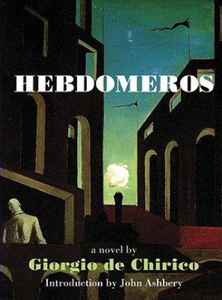 Buch Hebdomeros & Other Writngs Giorgio De Chirico