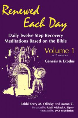 Kniha Renewed Each Day Vol 1 Kerry M. Olitzky