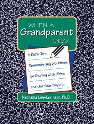 Buch When a Grandparent Dies Nechama Liss-Levinson