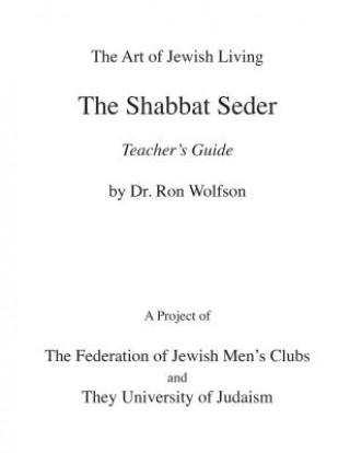 Kniha Shabbat Seder Teacher's Guide Ron Wolfson