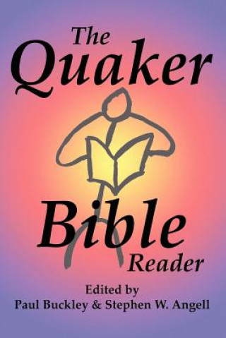 Book The Quaker Bible Reader Paul Buckley