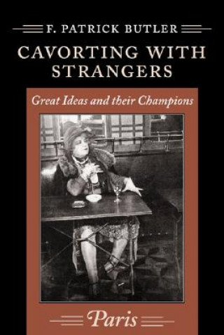 Libro Cavorting W/Strangers F. Patrick Butler