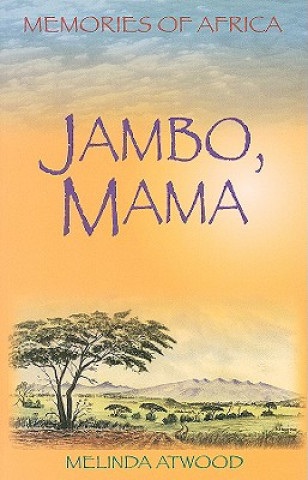 Книга Jambo, Mama Melinda Atwood