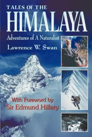 Kniha Tales of the Himalaya: Adventures of a Naturalist Lawrence W. Swan