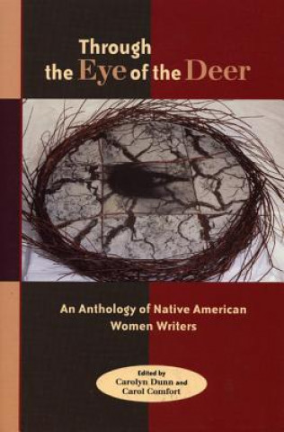 Książka Through the Eye of the Deer: An Anthology of Native American Women Writers Carolyn Dunn Anderson