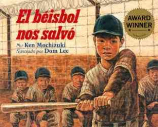 Kniha El Beisbol Nos Salvo Ken Mochizuki