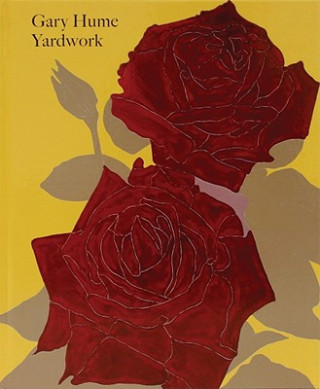 Knjiga Gary Hume: Yardwork Dave Hickey