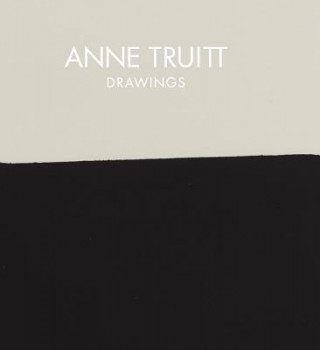 Книга Anne Truitt - Drawings Brenda Richardson