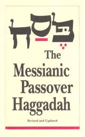 Kniha The Messianic Passover Haggadah Barry Rubin