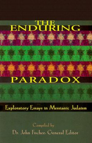 Libro The Enduring Paradox: Exploratory Essays in Messianic Judaism John Fischer