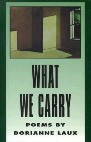 Könyv What We Carry Dorianne Laux