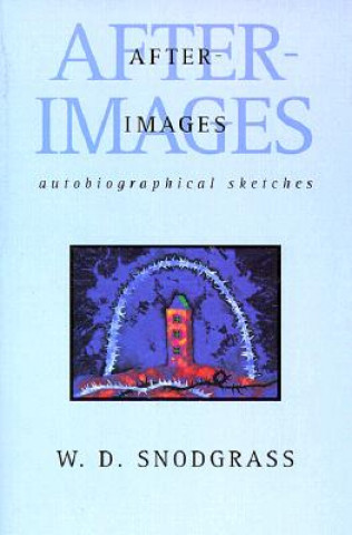 Kniha After-Images W. D. Snodgrass
