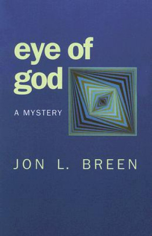 Buch Eye of God: A Mystery Jon L. Breen