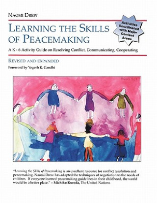 Kniha Learning the Skills of Peacemaking, Revised and Expanded Naomi Drew