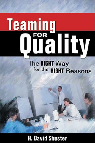 Kniha Teaming for Quality H. David Shuster