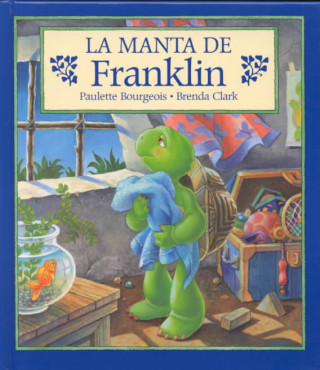 Kniha La Manta de Franklin = Franklin's Blanket Paulette Bourgeois