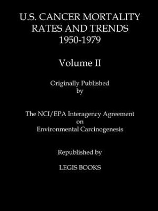 Kniha U.S. Cancer Mortality Rates and Trends 1950-1979 Volume II Thomas J. Mason