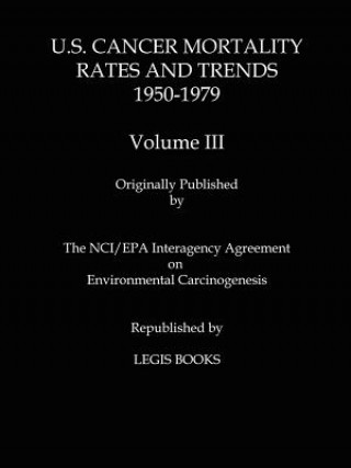 Könyv U.S. Cancer Mortality Rates and Trends 1950-1979 Volume III Thomas J. Mason