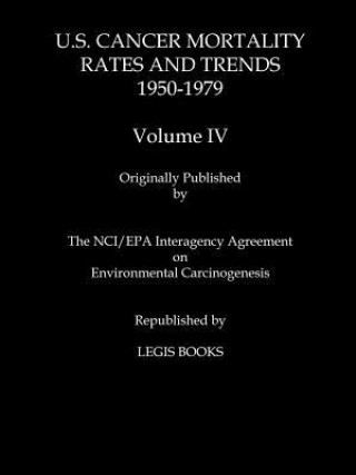 Книга U.S. Cancer Mortality Rates and Trends 1950-1979 Volume IV Thomas J. Mason