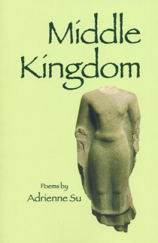 Könyv Middle Kingdom Adrienne Su