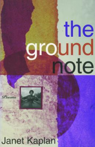 Knjiga The Groundnote Janet Kaplan