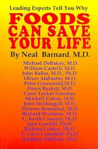 Carte Foods Can Save Your Life Neal D. Barnard