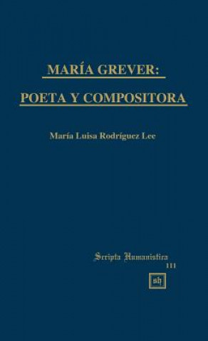 Carte Maria Grever: Poeta y Compositora Maria Luisa Rodriguez Lee