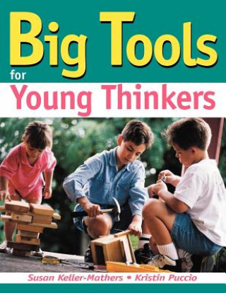 Livre Big Tools for Young Thinkers Susan Keller-Mathers