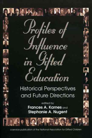 Book Profiles of Influence in Gifted Education Frances A. Karnes