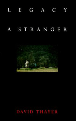 Kniha Legacy of a Stranger David Thayer