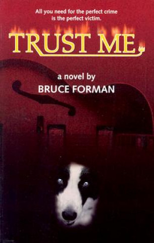 Kniha Trust Me Bruce Forman