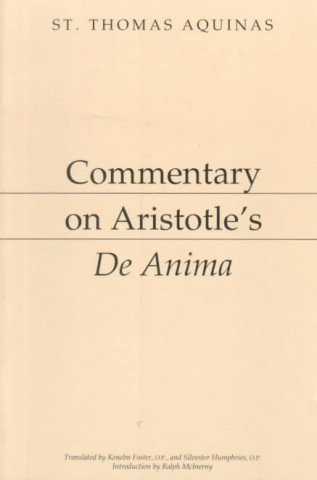 Carte Commentary on Aristotle`s De Anima Thomas Aquinas